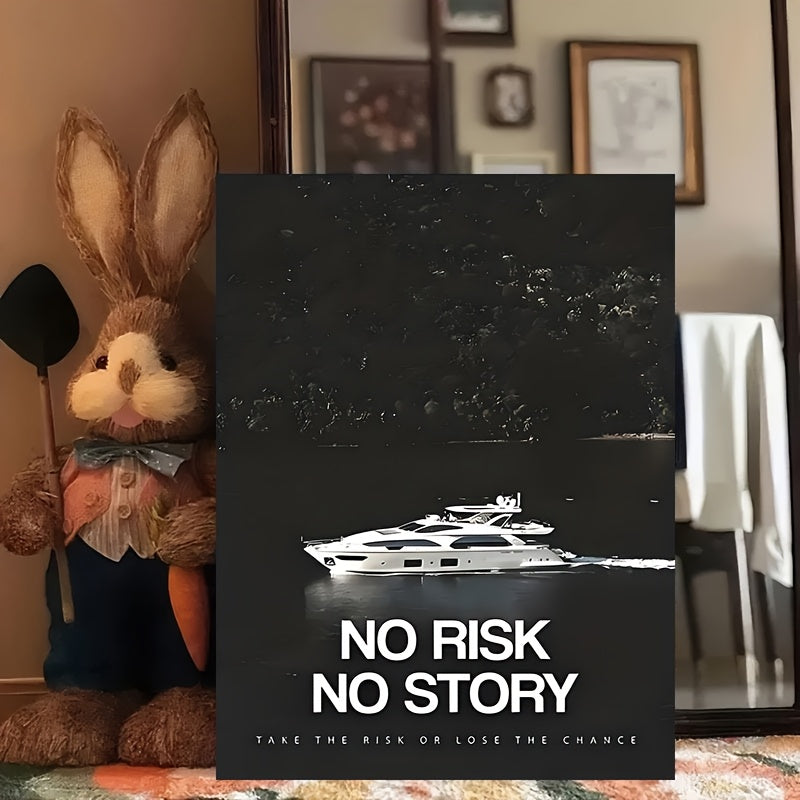 No Risk, No Story