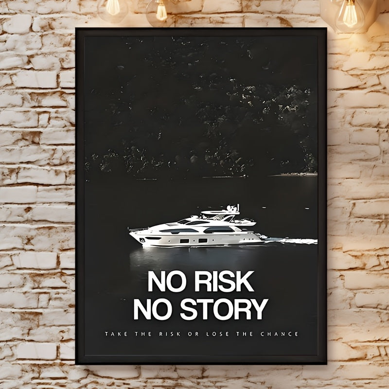 No Risk, No Story