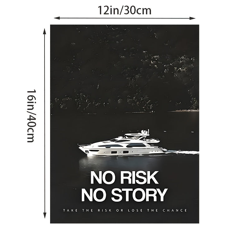 No Risk, No Story